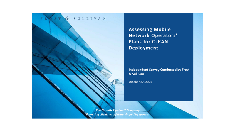 Frost & Sullivan Assessing Mobile Network Operators' Plans for O-RAN Deployment